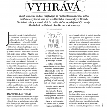 Kdo nekřičí, vyhrává